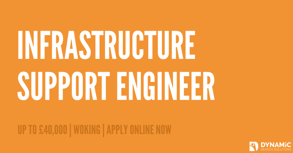 infrastructure-support-engineer-job-in-woking-40-000-apply-now