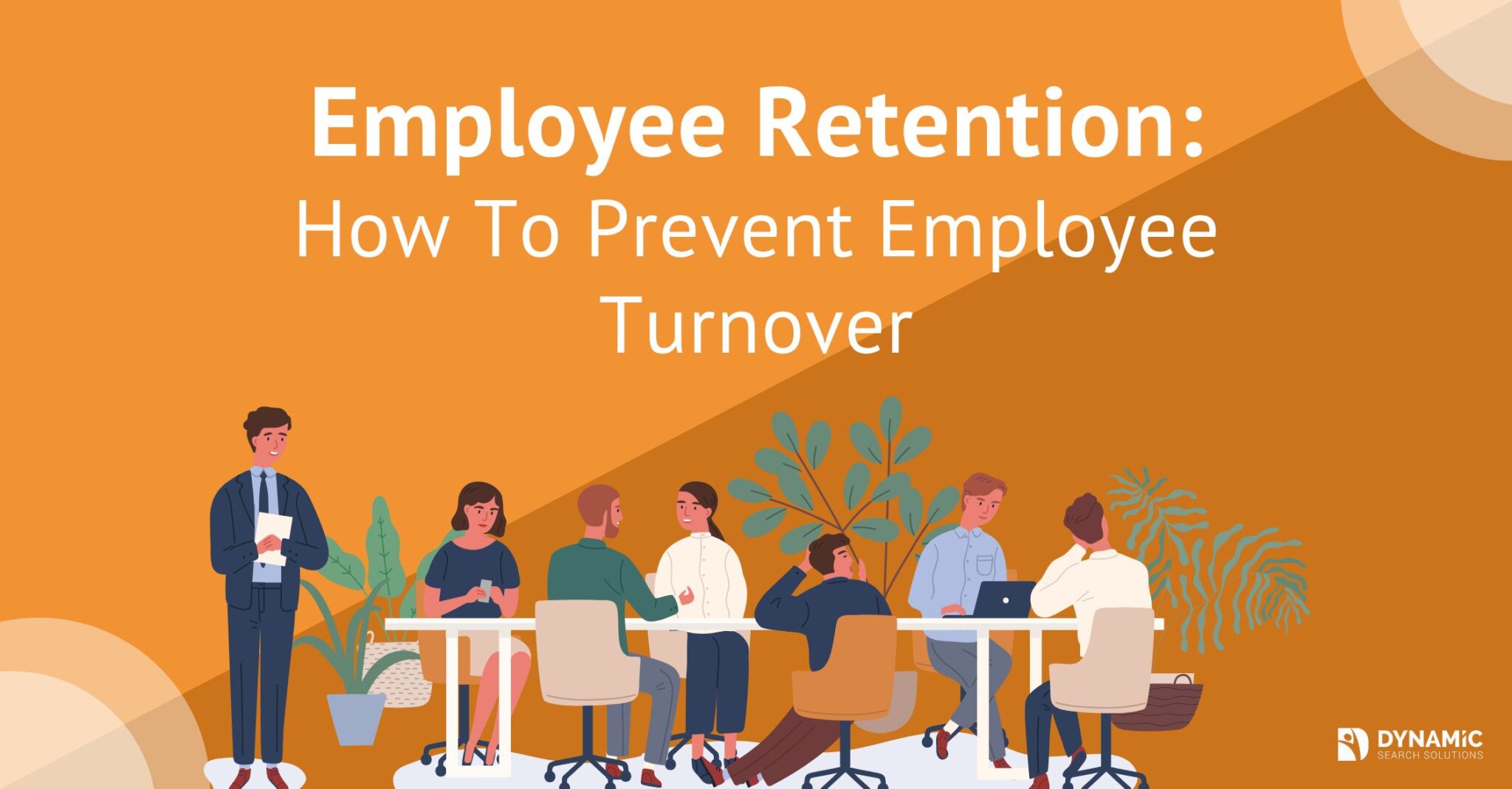 Employee Retention: How To Prevent Employee Turnover In Your Business