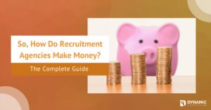 How do Recruitment Agencies Make Money